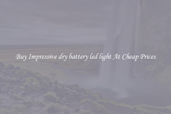 Buy Impressive dry battery led light At Cheap Prices