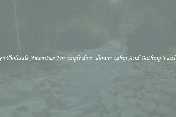 Buy Wholesale Amenities For single door shower cabin And Bathing Facilities