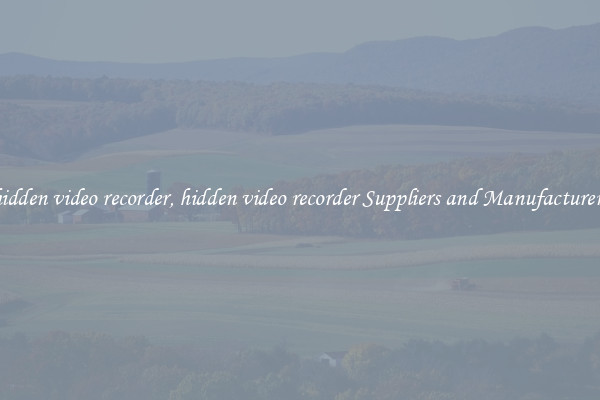 hidden video recorder, hidden video recorder Suppliers and Manufacturers