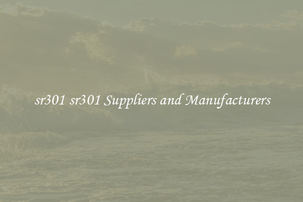 sr301 sr301 Suppliers and Manufacturers