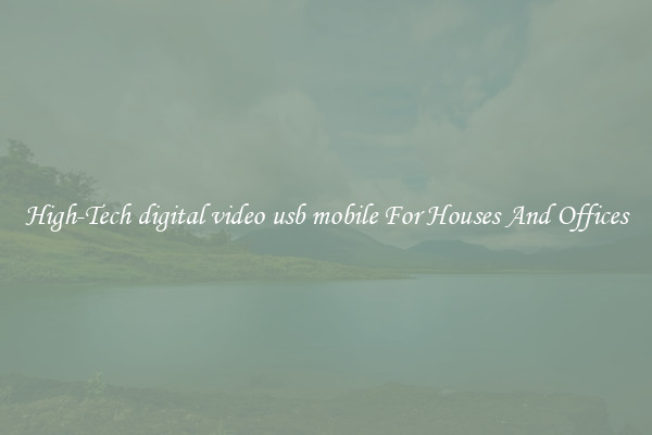 High-Tech digital video usb mobile For Houses And Offices