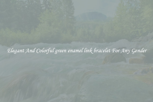 Elegant And Colorful green enamel link bracelet For Any Gender