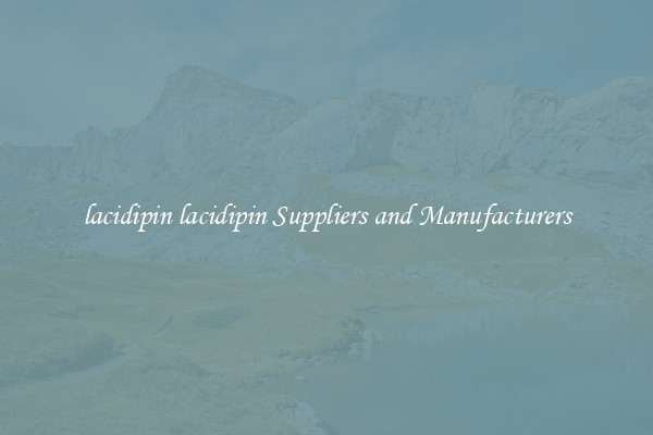 lacidipin lacidipin Suppliers and Manufacturers