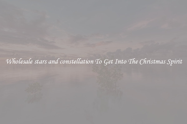 Wholesale stars and constellation To Get Into The Christmas Spirit